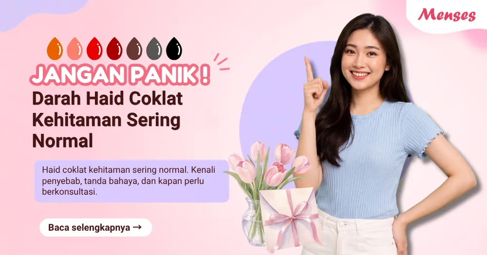 Jangan Panik Darah Haid Coklat Kehitaman Sering Normal