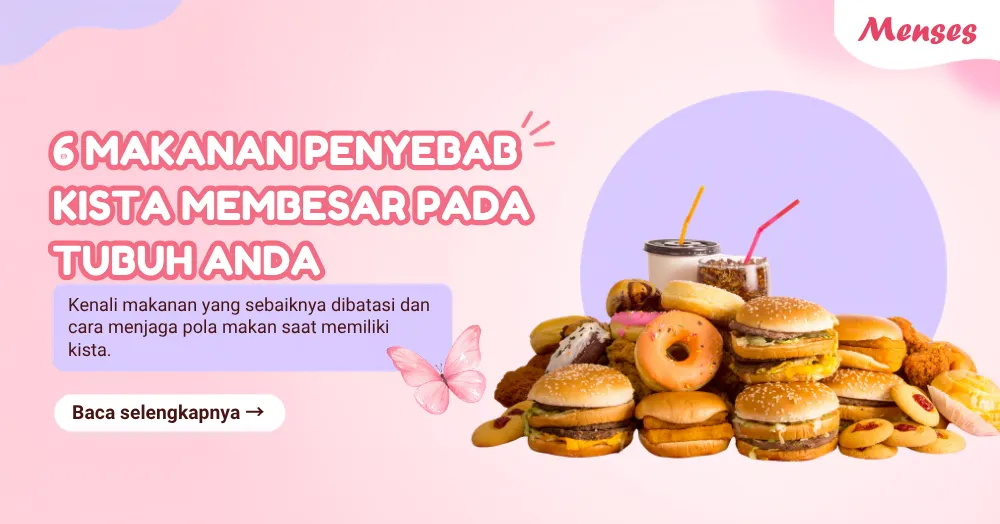 6 Makanan Penyebab Kista Membesar Pada Tubuh Anda