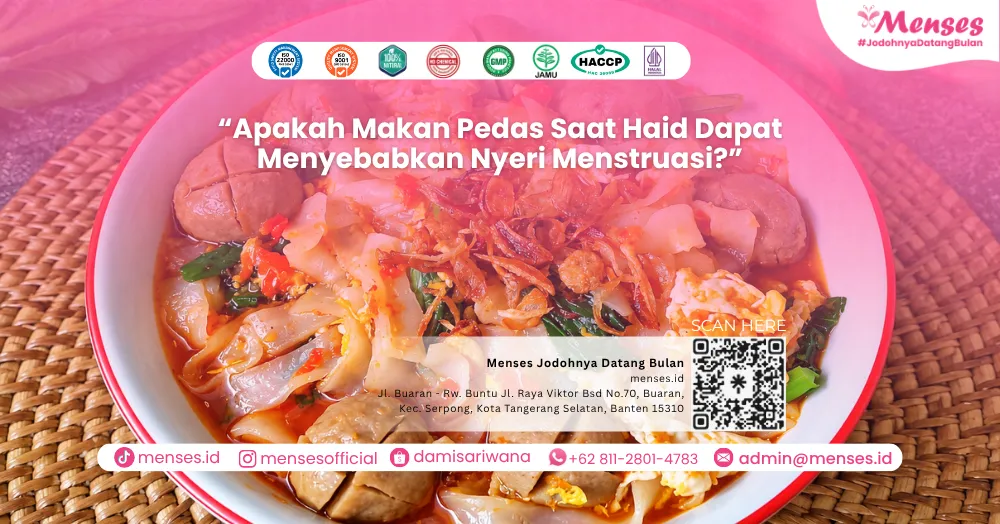 Apakah Makan Pedas Saat Haid Dapat Menyebabkan Nyeri Menstruasi?