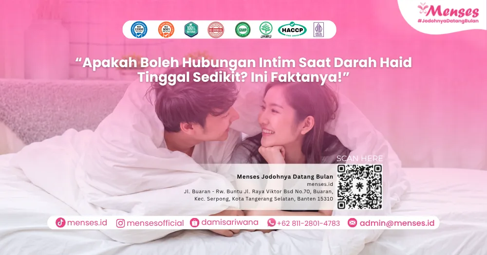 Apakah Boleh Hubungan Intim Saat Darah Haid Tinggal Sedikit? Ini Faktanya!