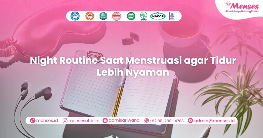 Night Routine Saat Menstruasi agar Tidur Lebih Nyaman