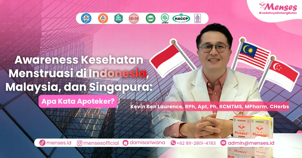 Awareness Kesehatan Menstruasi di Indonesia, Malaysia, dan Singapura - Apa Kata Apoteker?