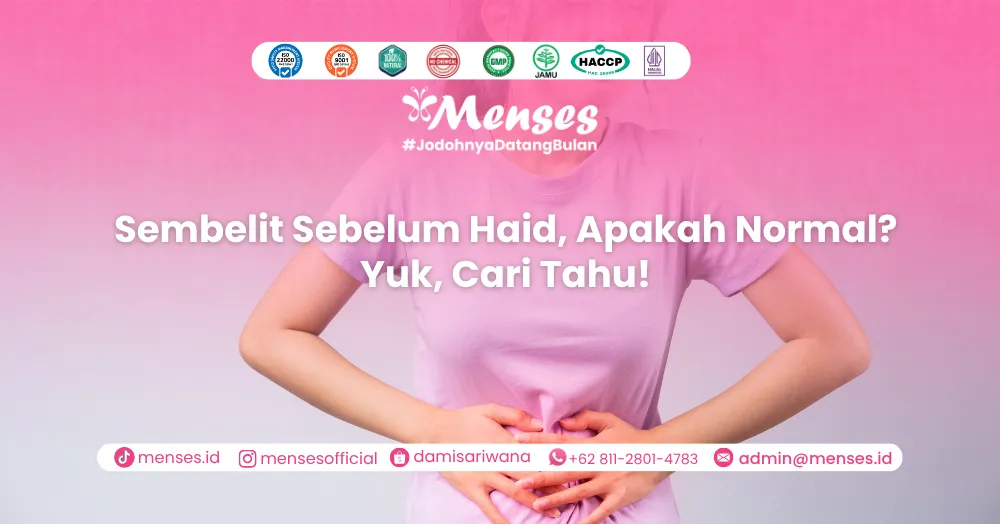 Sembelit Sebelum Haid, Apakah Normal? Yuk, Cari Tahu!
