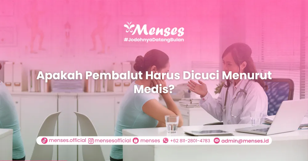 Apakah Pembalut Harus Dicuci Menurut Medis?