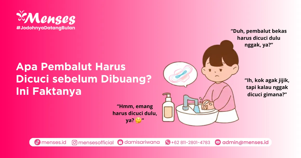 Apa Pembalut Harus Dicuci sebelum Dibuang? Ini Faktanya