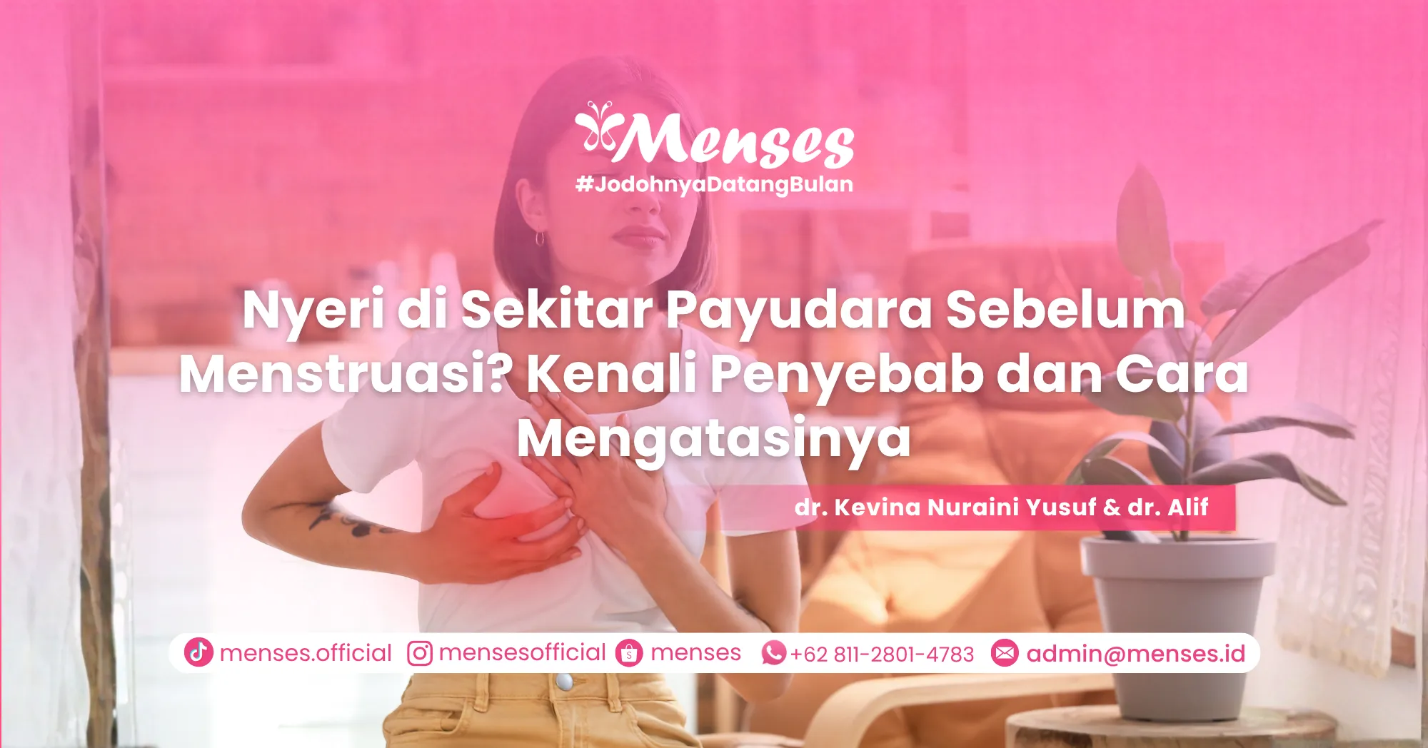 Nyeri di Sekitar Payudara Sebelum Menstruasi? Kenali Penyebab dan Cara Mengatasinya