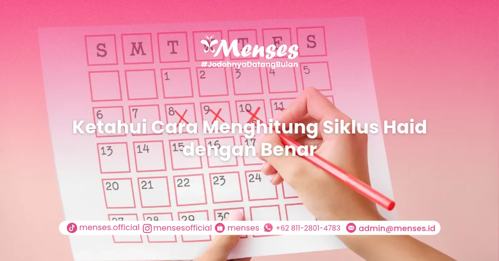 Ketahui Cara Menghitung Siklus Haid dengan Benar
